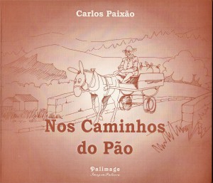 1. Nos Caminhos do Pão