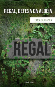 1. Regal, Defesa da Aldeia